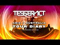 TESSERACT - Asia / Australia War of Being Tour Diary