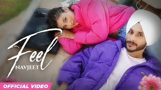 Feel (Official Video) | Navjeet | New Punjabi Songs 2024 | Latest Punjabi Songs 2024