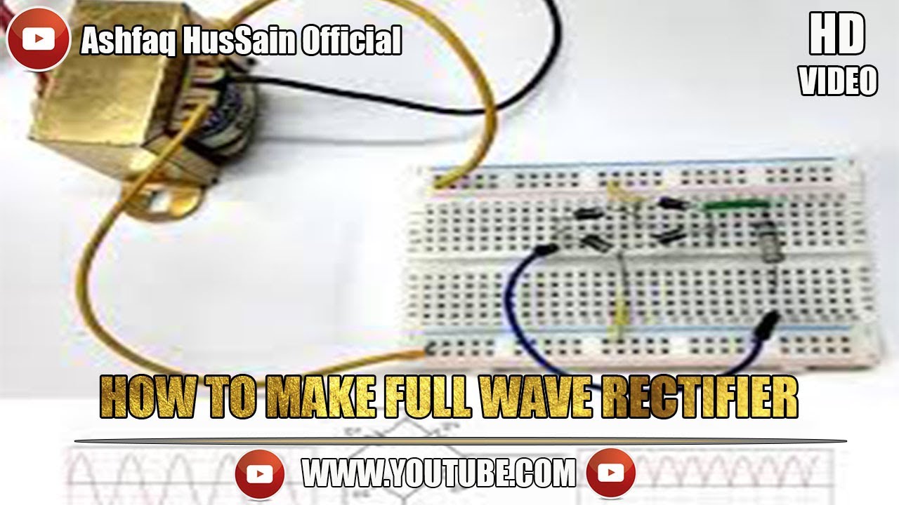 How to make full waves rectifier at low cost ? YouTube