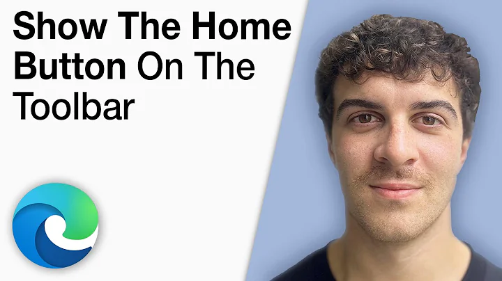 Microsoft Edge - How to Show the Home Button on the Toolbar [2025 Full Guide]