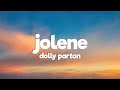 Dolly Parton - Jolene (Lyrics)