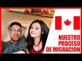 ¿Cómo LLEGAMOS a CANADÁ? | Nuestra Historia