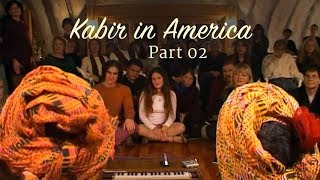 Ajab Shahar: Kabir in America - Part 2 (English Subtitles)