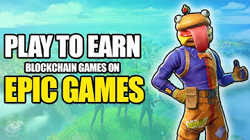 These 5 BLOCKCHAIN Games are on the EPIC GAMES STORE! PLAY TO EARN!