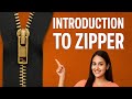Introduction to Zipper ? জিপারের ধরন, অংশ ও কাজ |Explained in Bangla