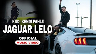 Kudi Kendi Pele Pehla Jaguar Lelo (Official Video) Sukhe Ft Bohemia | New Punjabi Song 2025