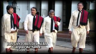 Video thumbnail of "LOS CANTORES DEL ALBA AHORA CARPAS DE SALTA"