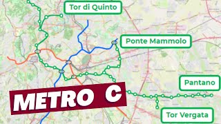 Metro C e sviluppi - Tutto quello che c'è da sapere!