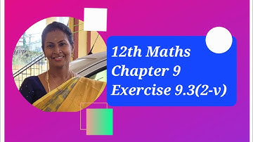 12th Maths (TN)| Chapter 9| Exercise 9.3- 2(v).