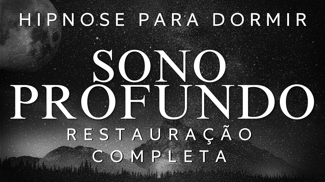 MEDITAÇÃO GUIADA para DORMIR: RESTAURAÇÃO COMPLETA DO ORGANISMO (Dormir rápido, hipnose para dormir)