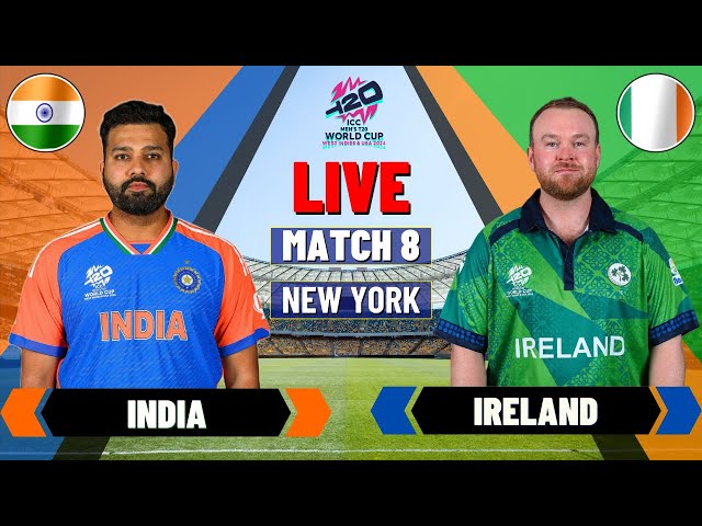 Live T20 World cup 2024 : India vs Ireland Match 8 | Live IND vs IRE | Live Cricket Match Today class=