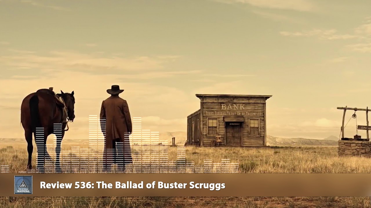 Review 536 The Ballad of Buster Scruggs YouTube