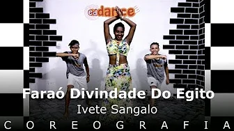 Faraó Divindade Do Egito- Ivete Sangalo - EdDance (Coreografia) Faraó Divindade Do Egito- Ivete Sangalo - EdDance (Coreografia)