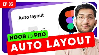 Ep 3/7 • Auto layout &amp; constraints in Figma | A Beginner guide to Autolayout  in Figma