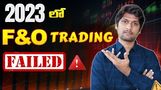 F&O Trading Failed in 2023 by DAY TRADER తెలుగు 2.0 63,313 views 5 months ago 28 minutes