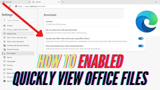 How to Enable Quickly view Office files on the web using Office Viewer in Edge Browser | 2022