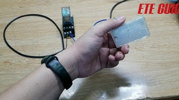 Hướng dẫn cách nhận diện cảm biến quang - Photo Sensor - Cách kiểm tra dùng Rơle