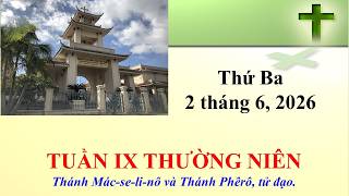 Thánh Lễ Thứ Ba ngày 2-6-2026 lúc 8:30 sáng giờ California, U.S.A.