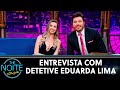 Entrevista com Detetive Eduarda Lima | The Noite (11/06/21)