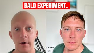 Baldness Experiment: Imagining Life Without Hair