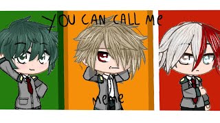 You can call me!//meme//shoto//katsuki//deku//Yxmi-san