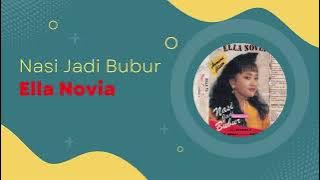 Ella Novia - Nasi Jadi Bubur