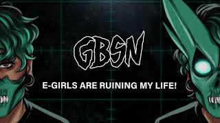 GBSN - E-GIRLS ARE RUINING MY LIFE! (METAL COVER) AVAILABLE ON SPOTIFY!