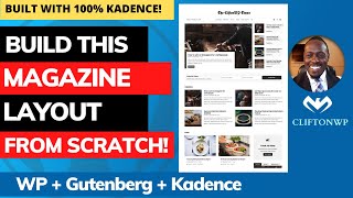 Kadence Tutorial: How to Create a Magazine Style Layout in WordPress with Kadence [From Scratch!]