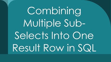 Combining Multiple Sub-Selects Into One Result Row in SQL
