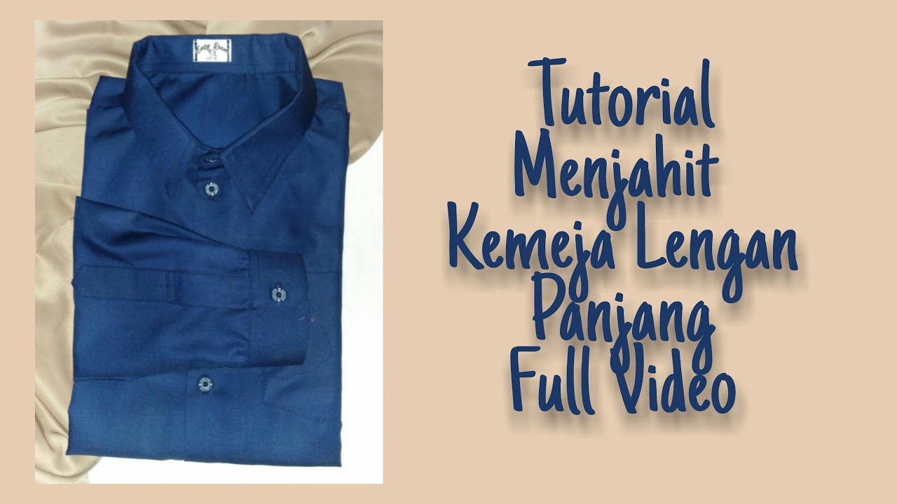 Menjahit Kemeja Lengan Panjang | Full video | Inu Mahmudah