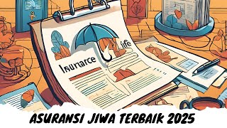 Asuransi Jiwa Terbaik 2025 | Asuransi Sesuai Kebutuhan