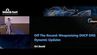 Off The Record  Weaponizing DHCP DNS Dynamic Updates