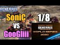 WORLD SERIES 2020 | SoniC^ vs GooGliii | 1/8