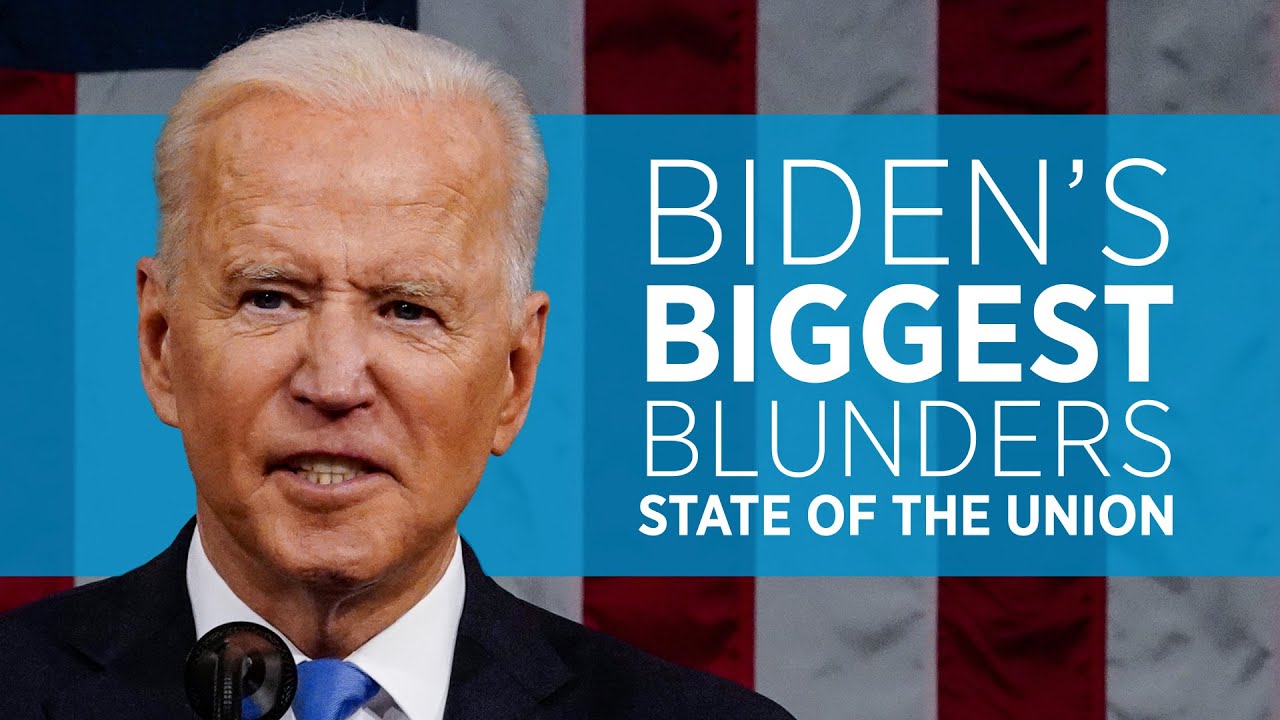 Biden’s 6 Biggest Blunders: State of the Union 2022 - YouTube