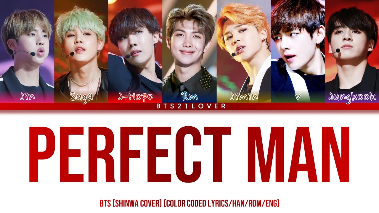 BTS - Perfect Man (Color Coded Lyrics/Han/Rom/Eng)