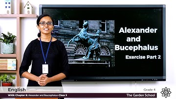 Grade 4 English WKB Chapter 8 Class 3 Alexander and Bucephalus Story Exercise II
