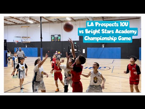 10U LA Prospects vs Bright Stars Academy Championship Game • 94 to Score • 09/17/2023