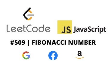 LEETCODE 509 (JAVASCRIPT) | FIBONACCI NUMBER
