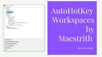 AutoHotKey Workspaces by Maestrith