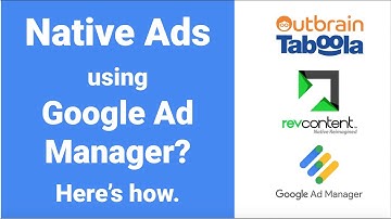 Native Ads Using Google Ad Manager