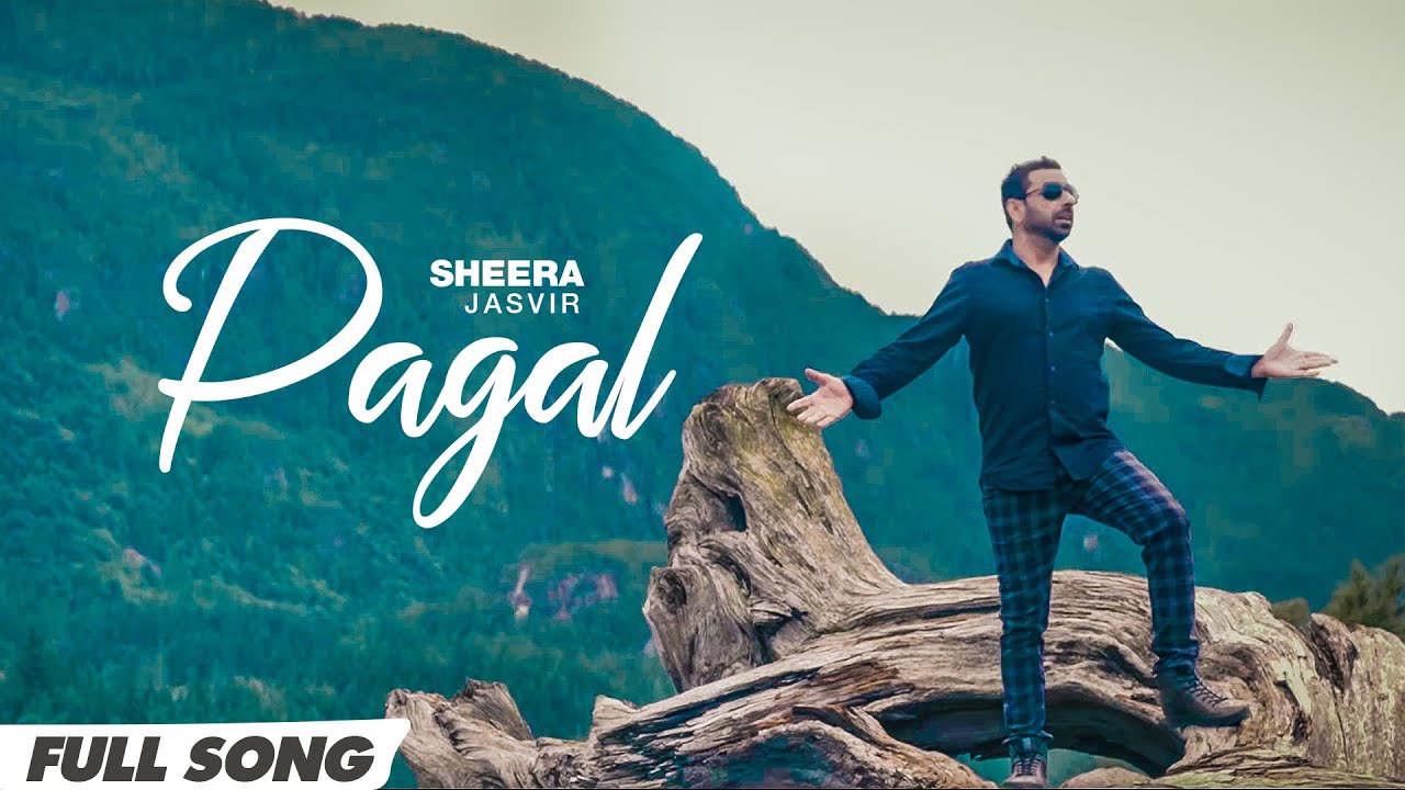 Sheera Jasvir  Pagal  Official Video  New Punjabi Song 2020  Shine Production