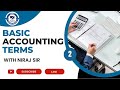 Basic Accounting Terms | By Niraj Sir | Class 2