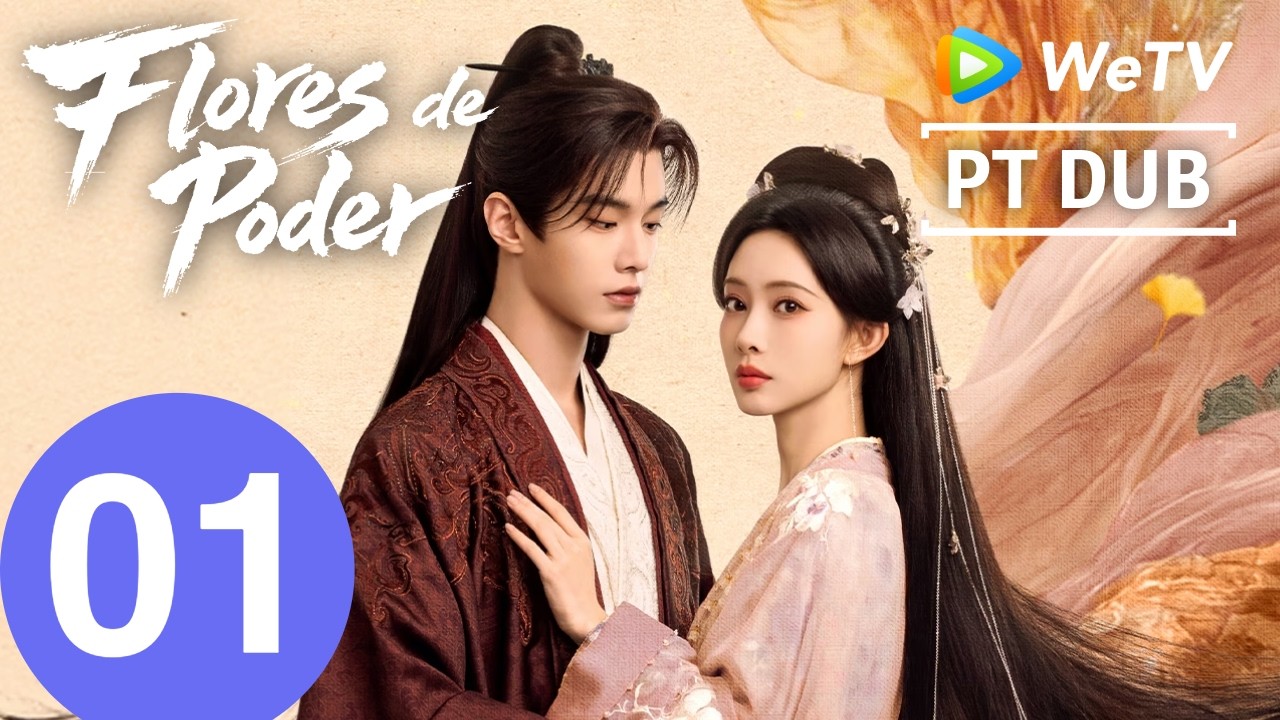 Português DUB】Flores do Poder | Episódio 01 Completo (Blossoms of