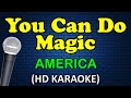 YOU CAN DO MAGIC America HD Karaoke mp3