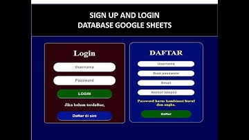 SIGNUP AND LOGIN DATABASE GOOGLE SHEETS