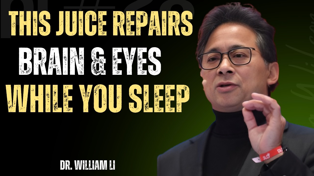 Seniors: Top 4 Juices to Restore Vision and Memory While You Sleep | Dr. William Li