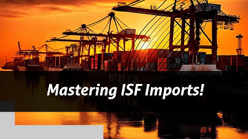 Master ISF Importing: Key Responsibilities!