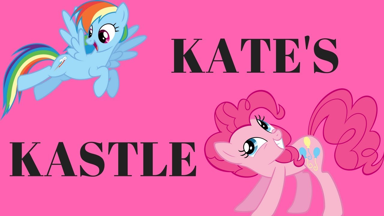 The Mane 6 Have an Exciting Day!!! Kate's Kastle YouTube