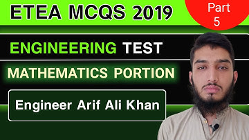 ETEA MCQS of 2019 | Engineering test | Mathematics Portion | Engineer Arif Ali Khan | ECAT MCQS