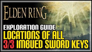All Imbued Sword Keys Elden Ring